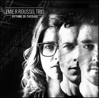 Rythme de Passage - Emie R.Roussel Trio