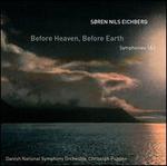 S�ren Nils Eichberg: Before Heaven, Before Earth