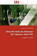 S?curit? dans les r?seaux de capteurs sans fils