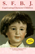S.F.B.J.: Captivating Character Children
