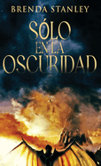 S?lo en la oscuridad