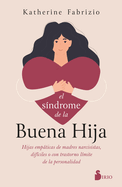 S?ndrome de la Buena Hija, El