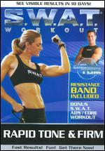 S.W.A.T. Workout: Rapid Tone & Firm