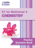 S1 to National 4 Chemistry: Practise and Learn Cfe Topics