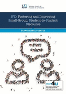 S3d: Fostering and Improving Small-Group, Student-To-Student Discourse