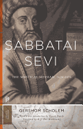 Sabbatai  evi: The Mystical Messiah, 1626-1676