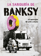Sabidur?a de Banksy, La