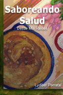 Saboreando Salud: Desde Mis Ra�ces