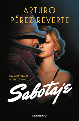 Sabotaje (Spanish Edition) - Perez-Reverte, Arturo