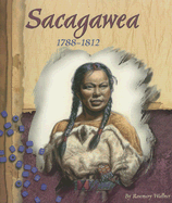 Sacagawea, 1788-1812