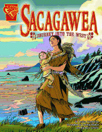 Sacagawea: Journey Into the West