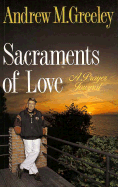 Sacraments of Love: A Prayer Journal