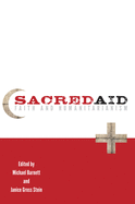 Sacred Aid: Faith and Humanitarianism