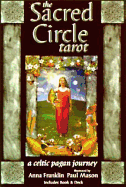 Sacred Circle Tarot: A Celtic Pagan Journey