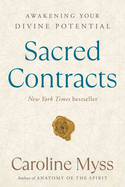 Sacred Contracts: Awakening Your Divine Potential