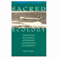 Sacred Ecology: Traditional Ecological Knowledge and Resource Management
