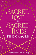 Sacred Love in Sacred Times: The Oracle