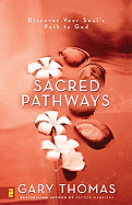 Sacred Pathways: Discover Your Soul's Path to God