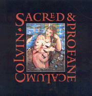 Sacred & Profane: Calum Colvin