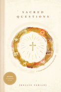 Sacred Questions: A Transformative Journey Through the Bible