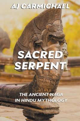 Sacred Serpent - Carmichael, Aj