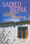 Sacred Sierra: A Year on a Spanish Mountain