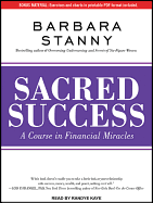 Sacred Success: A Course in Financial Miracles