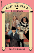 Saddle Club Book 1: Horse Crazy