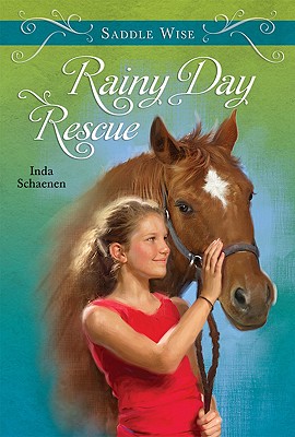 Saddle Wise: Rainy Day Rescue - Schaenen, Inda