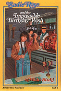 Sadie Rose and the Impossible Birthday Wish