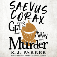 Saevus Corax Gets Away with Murder