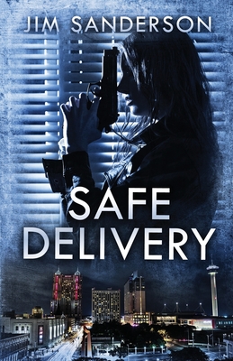 Safe Delivery - Sanderson, Jim