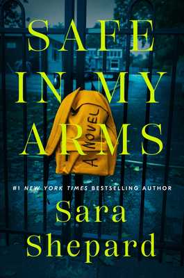 Safe in My Arms - Shepard, Sara