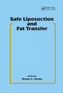 Safe Liposuction and Fat Transfer