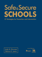 Safe & Secure Schools: 27 Strategies for Prevention and Intervention
