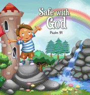 Safe with God: Psalm 91