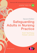 Safeguarding Adults in Nursing Practice