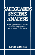 Safeguards Systems Analysis: With Applications to Nuclear Material Safeguards and Other Inspection Problems