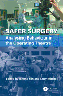 Safer Surgery: Analysing Behaviour in the Operating Theatre