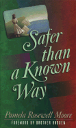 Safer Than a Known Way