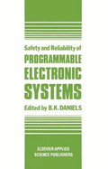 Safety and Reliability of Programmable Electronic Systems