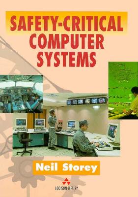 Safety Critical Computer Systems - Storey, Neil