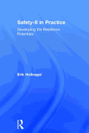 Safety-II in Practice: Developing the Resilience Potentials
