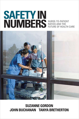 Safety in Numbers - Gordon, Suzanne, and Buchanan, John, and Bretherton, Tanya