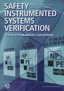 Safety Instrumented Systems Verification: Practical Probabilistic Calculations