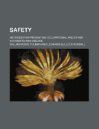 Safety; Methods for Preventing Occupational and Other Accidents and Disease