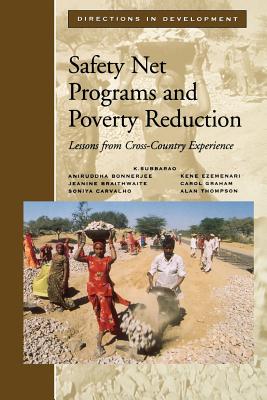Safety Net Programs and Poverty Reduction: Lessons from Cross-Country Experience - Braithwaite, Jeanine, and Subbarao, Kalanidhi, and Carvalho, Soniya