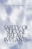 Safety of Silicone Breast Implants