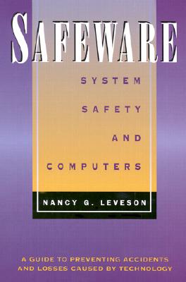 Safeware: System Safety and Computers, Sphigs Software - Leveson, Nancy G