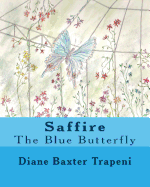 Saffire, the Blue Butterfly